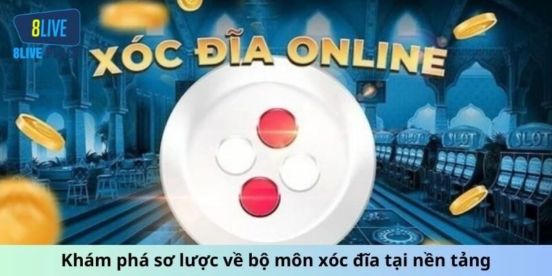 Vài nét về bộ môn xóc đĩa hấp dẫn